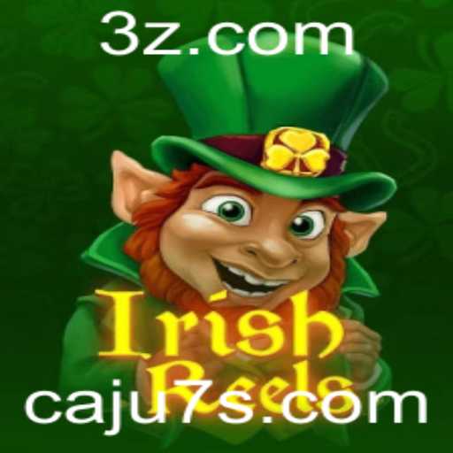 Descubra o Fascinante Mundo de IrishReels e Sua Aventura com Caju7